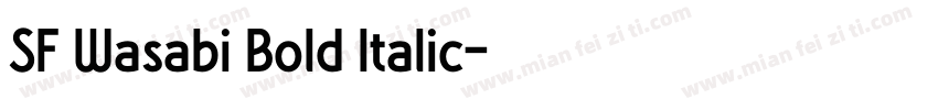 SF Wasabi Bold Italic字体转换
